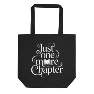 Fantasy Reader Tote Bag, Just One More Chapter, Dark Academia Book Bag, Bookish Gift for Fantasy Lovers, Elvish Calligraphy Library Tote