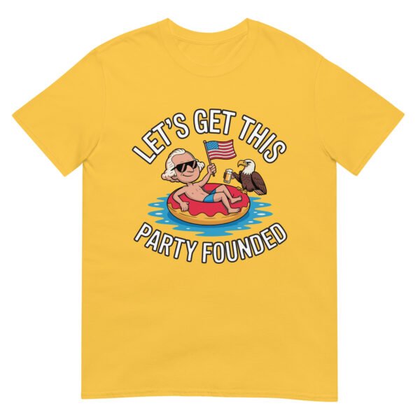 Let’s Get This Party Founded T-Shirt – George Washington Floatie Tee - Image 15