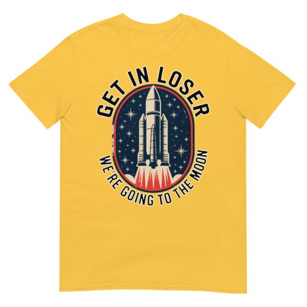 Get In Loser Moon Rocket T-Shirt – USA Retro Space Launch Tee - Image 15