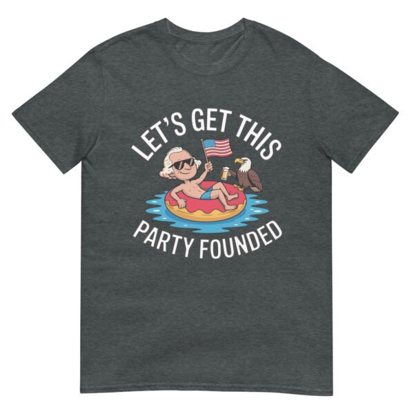 Let’s Get This Party Founded T-Shirt – George Washington Floatie Tee - Image 5