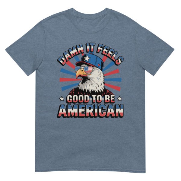 Good to Be American Eagle T-Shirt – USA Pride Bald Eagle Tee - Image 13
