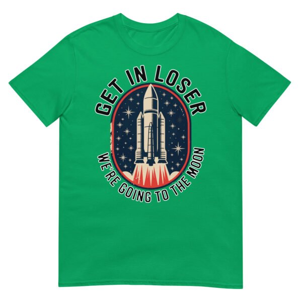 Get In Loser Moon Rocket T-Shirt – USA Retro Space Launch Tee - Image 14