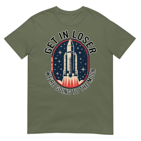 Get In Loser Moon Rocket T-Shirt – USA Retro Space Launch Tee - Image 10