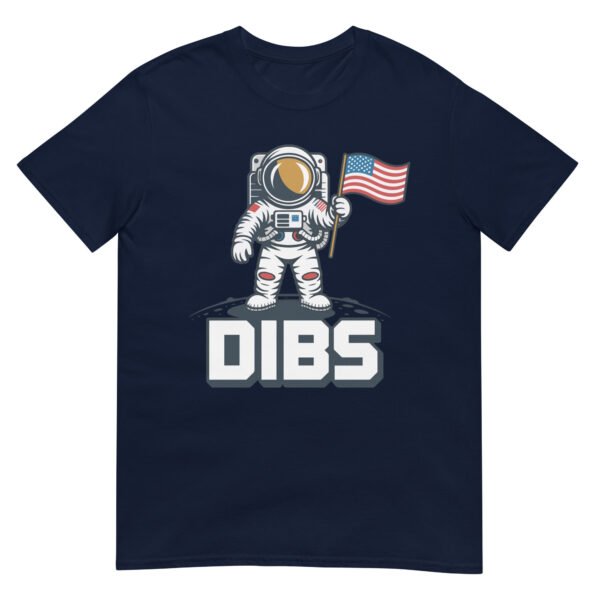 Dibs Moon Landing Astronaut T-Shirt – Retro July 4th Space USA Tee - Image 3