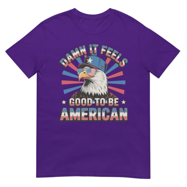 Good to Be American Eagle T-Shirt – USA Pride Bald Eagle Tee - Image 4