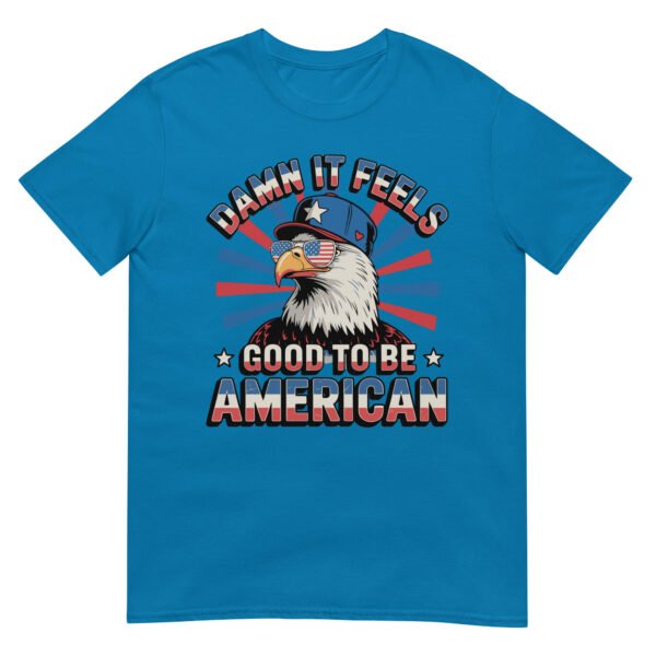 Good to Be American Eagle T-Shirt – USA Pride Bald Eagle Tee - Image 9