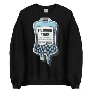 Fictional Tears Sweatshirt, Cozy Bookish Merch Crewneck, Book Lover Gift, Booktok Sweatshirt for Readers, Funny Bookworm Pullover