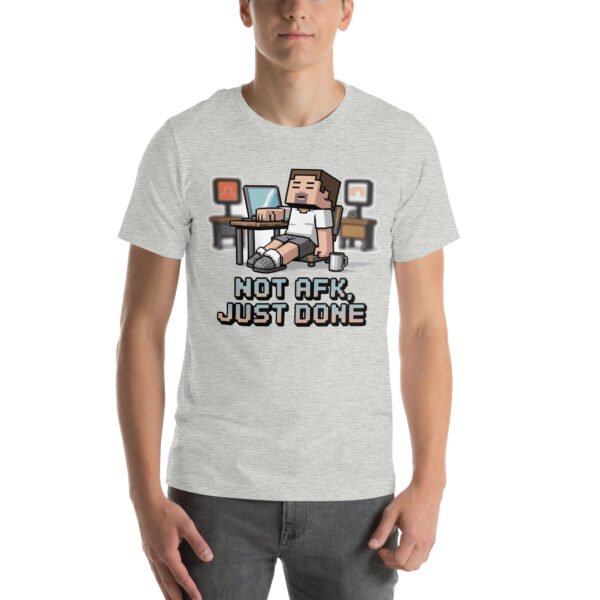 Not AFK Just Done T-Shirt – Funny Remote Work Tee – Pixel Gamer T-Shirt for Adults - Image 7