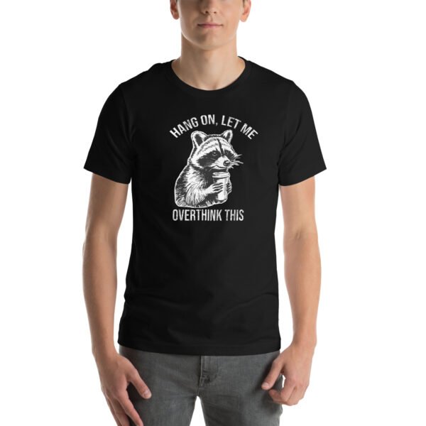 Hang On Let Me Overthink This Shirt - Funny Shirt Gifts For Men - Sarcastic Quotes - Funny Couple Shirt
