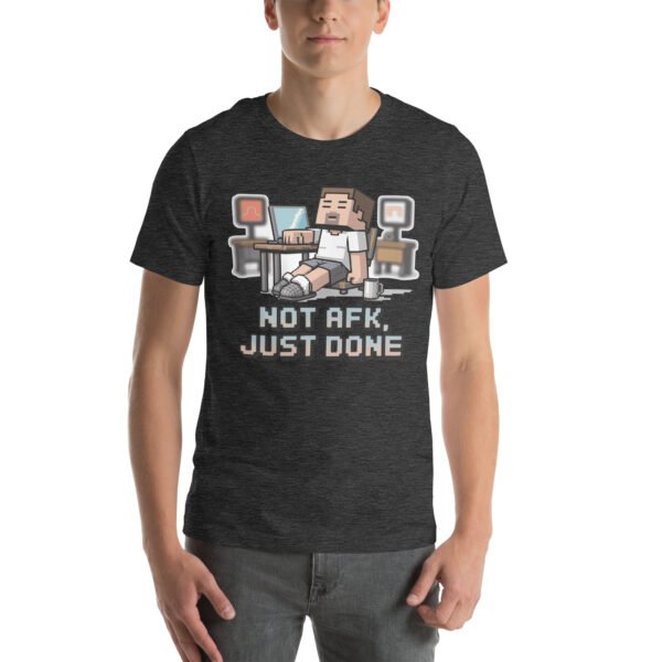 Not AFK Just Done T-Shirt – Funny Remote Work Tee – Pixel Gamer T-Shirt for Adults - Image 4