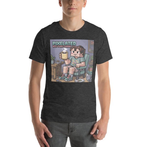 Pixelated But Functional T-Shirt – Coffee Lover Gamer Tee – Low Effort T-Shirt for Adults - Image 5