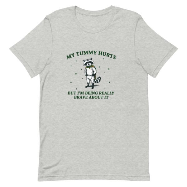 Trash Panda Raccoon Shirt - My Tummy Hurts But I'm Brave | Vintage Sarcastic Adulting Gift