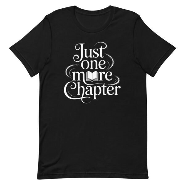 Magical Bookish Shirt, Just One More Chapter Tee, Whimsical Book Lover Gift, Cozy Reading T-Shirt for Her, Literary Bookworm Merch