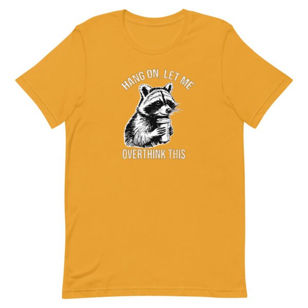Trash Panda Raccoon Shirt - Hang On Let Me Overthink This | Sarcastic Overthinker Gift | Vintage Humor - Image 6
